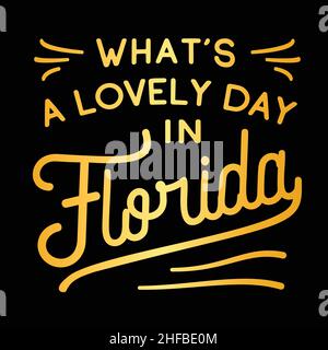 Handgeschriebene Briefe Aus Florida. Florida Typografie Zitate. Motivierendes Zitat Aus Florida. Vorlage für Karte, Poster, Banner, Druck für T-Shirt. Vector und I Stock Vektor