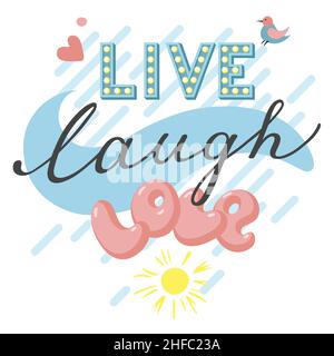 Live Laugh Love Positives Sprichwort-Poster Stock Vektor