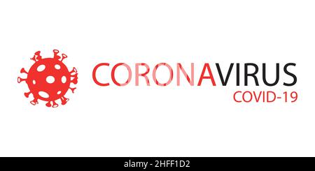 Coronavirus (Covid-19) - gefährliches Virus. Schriftkonzept für Typografie. Pandemie, globale Gefahr und Quarantäne. Logo-Design. Retten Sie Ihr Leben vor t Stock Vektor