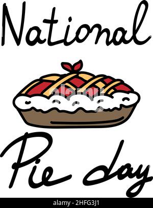 National Pie Day Kalligraphie Handschriftzug. Ein lustiger Feiertag, der am 23. Januar gefeiert wird. Handgezeichnete Torte. Vektorvorlage für ein typografisches Poster, Banner, Stock Vektor