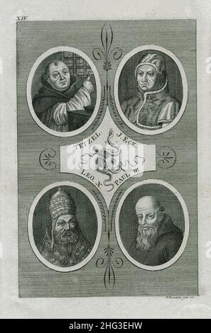 Porträtgravur von Tetzel, J. Eck, Leo X, Paul III. 1700 Johann Tetzel OP (c. 1465 – 1519) war ein deutscher Dominikanerbruder und Prediger. Er wurde ernannt Stockfoto