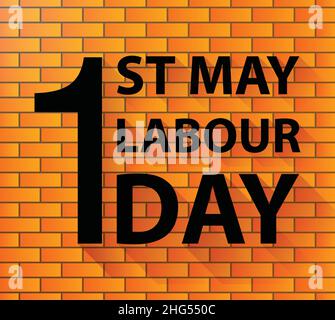 1st Mai Labor Day, Happy Labor Day, Schriftzug 1st Mai, Labor Day Banner Vektor Hintergrund. Illustration zum internationalen Arbeitstag für Grußkarten Stock Vektor