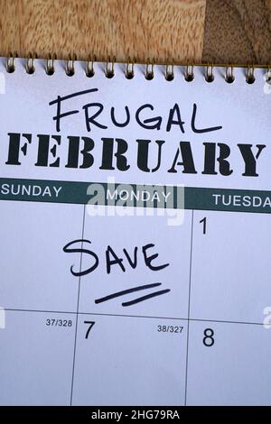 Der sparsame Februar steht im Kalender. Die Idee hinter Frugal February ist, zu versuchen, so viele Geld sparen Ideen wie möglich in diesem Monat zu übernehmen. Stockfoto