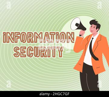 Handschrift Text Informationssicherheit. Geschäftsidee vor illegaler Nutzung von Informationen geschützt Illustration eines Mannes, der darauf hinweist Stockfoto