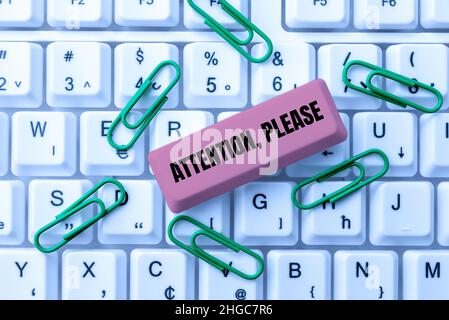 Text zeigt Inspiration Achtung, bitte. Geschäftsüberblick – eine Möglichkeit, sich für das Herunterladen von Online-Dateien und -Daten zu interessieren Stockfoto
