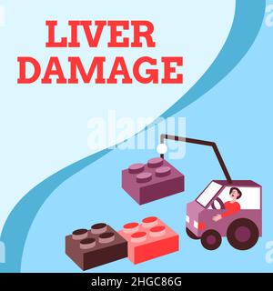 Konzeptuelle Beschriftung Leberschäden. Geschäftsübersicht jede Störung der Leberzirrhose oder Vernarbung der Leber Mann in Kranich bewegt sich um Blöcke Stockfoto