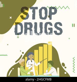 Handschrift Text Medikamente stoppen. Die Geschäftsübersicht setzte der Abhängigkeit von Substanzen wie Heroin oder Kokain ein Ende, die Gräfin Drawing ihr erklärte Stockfoto