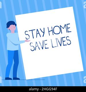 Handschrift Text zu Hause bleiben Leben retten, Konzept Bedeutung verringern die Zahl der infizierten Patienten, indem man das Haus nicht verlassen Mann stehend Zeichnung Holding PR Stockfoto