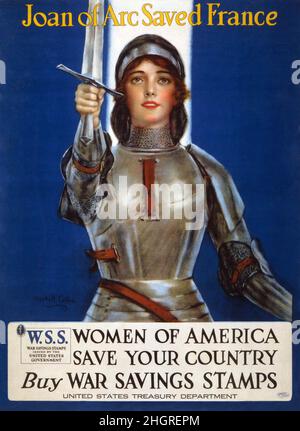 Ein US-Kriegsposter aus dem Jahr WW1, das Frauen zum Kauf von Kriegssparmarken auffordert, mit einem Bild von Jeanne d'Arc und der Bildunterschrift Jeanne d'Arc Rettet Frankreich - Frauen von Amerika Rette dein Land, kaufe Kriegssparmarken Stockfoto