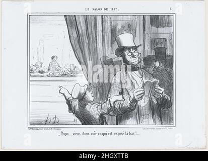 Papa...., viens donc voir ce qui est exposé là-Bas!....', aus Le Salon de 1857, veröffentlicht in Le Charivari, 25. August 1857 25. August 1857 Honoré Daumier Französisch. Papa...., viens donc voir ce qui est exposé là-Bas!....', aus Le Salon de 1857, veröffentlicht in Le Charivari, 25. August 1857. Le Salon de 1857. Honoré Daumier (Französisch, Marseille 1808–1879 Valmondois). 25. August 1857. Lithographie; zweiter Zustand von zwei (Delteil). Aaron Martinet (Französisch, 1762–1841). Ausdrucke Stockfoto