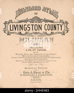 Standardatlas von Livingston County, Michigan - einschließlich eines Plat-Buches der Dörfer, Städte und Townships des County, Landkarte des Staates, der Vereinigten Staaten und der Welt, Bauernverzeichnis, Referenz Stockfoto