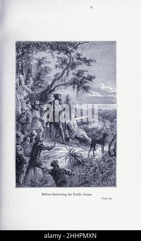 Balboa Entdecken Sie den Pazifischen Ozean von der Erforschung der Welt, gefeierte Reisen und Reisende, gefeierte Reisen von Jules Verne Sachbücher. Die von 1878 bis 1880 in drei Bänden erschienene Publikation „gefeierte Travellers and Travellers“ erzählt die Geschichte der Entdecker und Abenteurer, die in die weiten Weiten der Welt aufstießen, die Wunder exotischer Länder entdeckten und die leeren Felder auf der Weltkarte füllten. Mit Illustrationen von L. Benet und P. Philippoteaux, Stockfoto