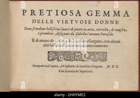 Pretiosa Gemma delle virtuose donne, Titelseite (recto) 1600 Isabella Catanea Parasole Italienisch Geschrieben von Isabella Catanea Parasole, Italienisch, ca. 1575-ca. 1625, herausgegeben von Lucchino Gargano, Venedig, gebunden von Hardy-Mennil.von oben nach unten und von links nach rechts:Titel in Schwarz mit Holzschnitt-Vignette grotesker Köpfe dazwischen eine Reihe von Voluten.. Pretiosa Gemma delle virtuose donne, Titelseite (recto) 661163 Stockfoto