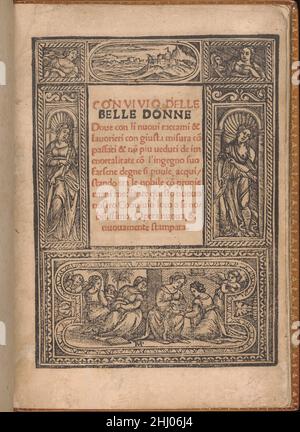 Convivio delle Belle Donne, Titelseite (recto) August 1532 Nicolò Zoppino Italienisch Herausgegeben von Nicolo Zoppino, Italienisch, aktiv 16th Jahrhundert, Venedig, entworfen von Matteo da Treviso, Italienisch, aktiv 16th Jahrhundert.von oben nach unten, Und von links nach rechts: Bebilderte Titelseite mit Titel in der Mitte in rot (1st und 3rd-10th Zeilen) und schwarz (2nd Zeilen) gedruckt. Titel umrahmt von einem illustrierten Rahmen, der in separate Abschnitte unterteilt ist: 3 oben, 1 links und rechts und 1 unten. Der obere Rand besteht aus einem zentralen Oval, das mit einer Landschaft illustriert ist und auf beiden Seiten von einer Abbildung einer Frau flankiert wird. Links A Stockfoto