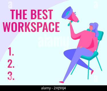 Schild mit dem besten Arbeitsbereich. Wort für komfortable Arbeitsbedingungen für Mitarbeiter des Unternehmens Frau Zeichnung hält Megaphon auf Einem Stuhl sitzend Stockfoto