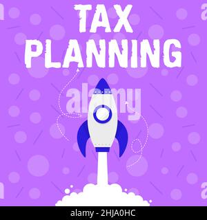 Schreiben mit dem Text Steuerplanung. Konzept Bedeutung Analyse der finanziellen Erträge und Planung der Geschäftsrechnung Illustration von Rocket Ship Stockfoto