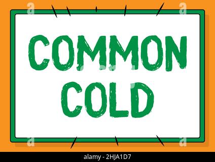 Handschrift Zeichen Common Cold. Geschäftsbeispiel Virusinfektion in den oberen Atemwegen, die hauptsächlich die Nasenlinie beeinflusst, illustrierte Hintergründe mit Stockfoto