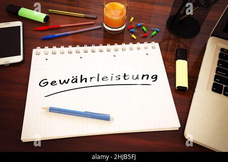 Gewährleistung - deutsch Wort für Garantie oder Garantie - handgeschriebener Text in einem Notizbuch auf einem Schreibtisch - 3D Darstellung. Stockfoto