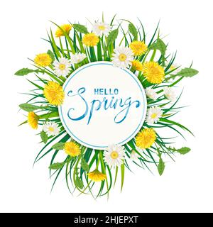 Hello Spring Schriftzug Vorlage Hintergrund mit Blumen Bouquet Dandelions und Gänseblümchen, Kamillen, Gras. Vektorgrafik. Frisches Design für Stock Vektor