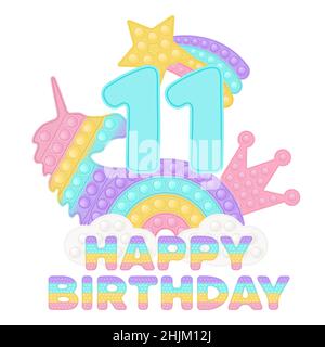 Happy 11th Birthday Elevenr Years Pop it Topper oder Sublimationsdruck für T-Shirt mit Stil ein modisches Silikon-Spielzeug für Fidgets. Blaue Zahl, Einhorn Stock Vektor