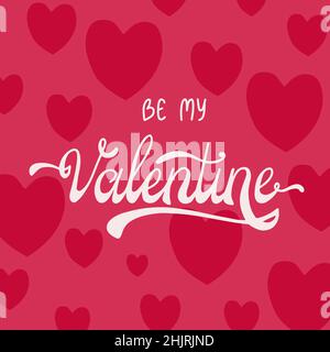 Sei mein Valentine Schriftzug auf rotem Herz Hintergrund. Stock Vektor