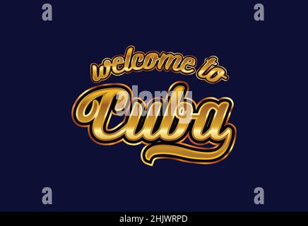 Willkommen Bei Cuba Word Text Creative Font Design Illustration. Willkommensschild Stock Vektor