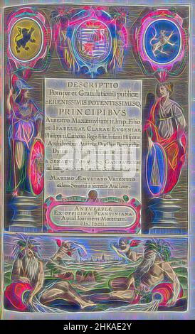 Inspiriert von Titeldruck für die Beschreibung des Eintritts von Albrecht und Isabella in Gent, 1599, Descriptio Pompae et Gratulationis publicae, serenissimis potentissisq. Principibus Alberto Maxaemyliani II. Imp. Filio, et isabellae Clarae Eugeniae (...) a senatu populoq. Gandavensi ad, neu erfunden von Artotop. Klassische Kunst neu erfunden mit einem modernen Twist. Design von warmen fröhlichen Leuchten der Helligkeit und Lichtstrahl Strahlkraft. Fotografie inspiriert von Surrealismus und Futurismus, umarmt dynamische Energie der modernen Technologie, Bewegung, Geschwindigkeit und Kultur zu revolutionieren Stockfoto