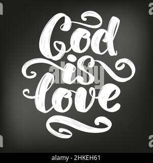 Gott ist die Liebe das Zitat auf dem weißen Hintergrund, kalligraphische Text Symbol des Christentums handgezeichnete Vektor-Illustration Skizze, in Kreide auf einem bla gezeichnet Stock Vektor