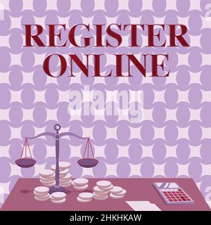 Schild mit der Anzeige Online registrieren. Business Concept offizielle Liste oder Aufzeichnung zeigen oder Dinge in Web oder Forum Balance Skala umgeben von Münzen Stockfoto
