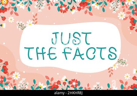 Text zeigt Inspiration nur die Fakten. Wort für Geben Sie die Beweise, um die Wahrheit eines Ereignisses zu finden Information Textrahmen umgeben von Assorted Stockfoto
