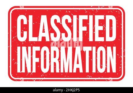 CLASSIFIED INFORMATION, words written on red rectangle stamp sign Stockfoto