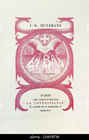 là-Bas [The Damned] von Joris-Karl Huysmans (J.-K./J.K.Huysmans) 1848-1907 der französische Autor und Kunstkritiker, der 1891 erstmals die Figur Durtal vorstellte, die den Satanismus in Frankreich untersucht. Foto der Titelseite einer Ausgabe von 1924 mit Werken von Henry Chapront (1876-1965). Stockfoto