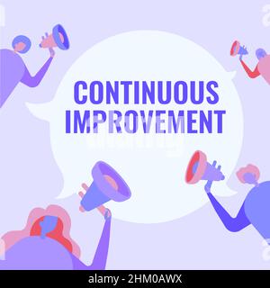 Konzeptionelle Bildunterschrift kontinuierliche Verbesserung. Wort geschrieben über die laufenden Bemühungen, die nie endenden Veränderungen voranzutreiben Menschen zeichnen Halten ihre Megaphone Stockfoto
