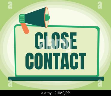 Handschrift Text Kontakt schließen. Wort geschrieben über eine Geschichte der direkten Exposition gegenüber einer kasepatienten Illustration von Megaphon auf Blank Monitor Making Stockfoto