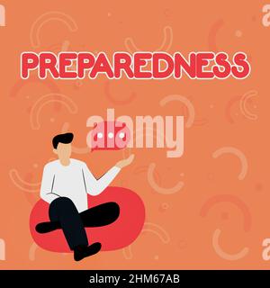 Vorbereitung auf konzeptionelle Darstellung. Wort für Qualität oder Zustand der Vorbereitung bei unerwarteten Ereignissen Illustration des Geschäftsmannes auf Soft sitzend Stockfoto