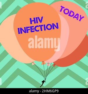 Schreiben mit Text HIV-Infektion. Geschäftsansatz sexuell übertragbare Infektion und eine chronische Erkrankung Mann hält bunte Ballons Zeichnung Stockfoto
