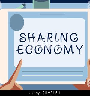 Schild mit der Anzeige Sharing Economy. Business-Ansatz Wirtschaftsmodell auf der Grundlage des Zugangs zu Waren Illustration einer Hand mit Big Tablet-Suche Stockfoto