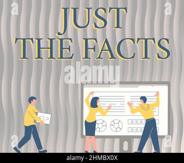 Text zeigt Inspiration nur die Fakten. Geschäftsübersicht Geben Sie die Beweise, um die Wahrheit über ein Ereignis zu finden Information Kollegen Zeichnen Stehen Stockfoto