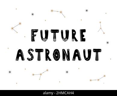 Zukünftiger Astronaut. Handgezeichnetes kosmisches Schriftzeichenzitat für Kinder. Galaxy-Phrase. Hygge Kinderposter. Vektor-Illustration im flachen Cartoon-Stil. Toll Stock Vektor