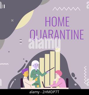 Hand schreiben Zeichen Home Quarantine. Konzept Bedeutung stieß auf eine mögliche Enthüllung durch die Öffentlichkeit für Beobachtung Lady Drawing erklärt ihr Stockfoto