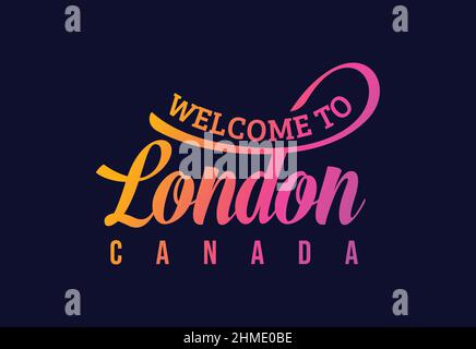 Willkommen In London, Kanada Text Creative Schriftart Design Illustration. Willkommensschild Stock Vektor