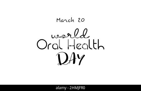 Welttag Der Oralen Gesundheit. Gesundheitsbewusstsein Pinsel Kalligraphie Konzept Vektor-Vorlage für Banner, Karte, Poster, Hintergrund. Stock Vektor