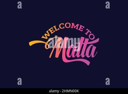 Willkommen Bei Malta Word Text Creative Font Design Illustration. Willkommensschild Stock Vektor