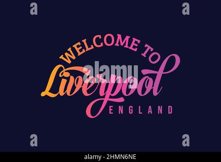 Willkommen Bei Liverpool, England Text Creative Font Design Illustration. Willkommensschild Stock Vektor