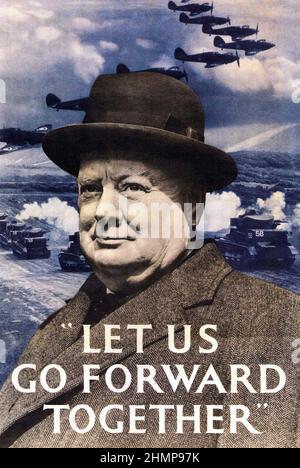 Winston Churchill 1874-1965 Motivationsposter, 1940. Erstellt von der britischen Regierung. „Lass uns gemeinsam vorangehen“ Stockfoto