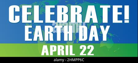 Feiern Sie Den Erdtag Am 22. April Stockfoto