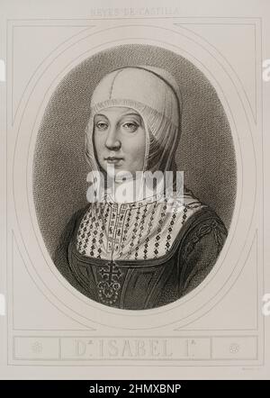 Isabella I. (1451-1504). Königin von Kastilien (1474-1504). Königin Gemahlin von Aragon für ihre Ehe mit Ferdinand II. Von Aragon. Hochformat. Gravur von Masson. Lithographie von Magín Pujadas. Historia General de España, von Modesto Lafuente. Band II. Veröffentlicht in Barcelona, 1879. Autor: Antoine Masson (1636-1700). Französischer Künstler. Stockfoto