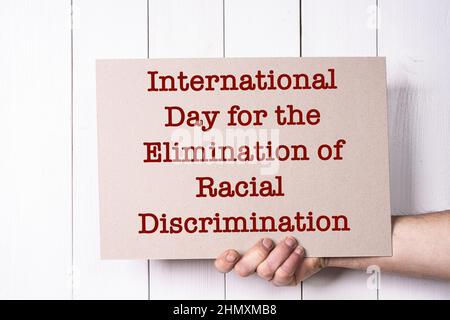 Ein Zeichen zum Internationalen Tag der Vereinten Nationen zur Beseitigung der Rassendiskriminierung am 21. März. Stockfoto