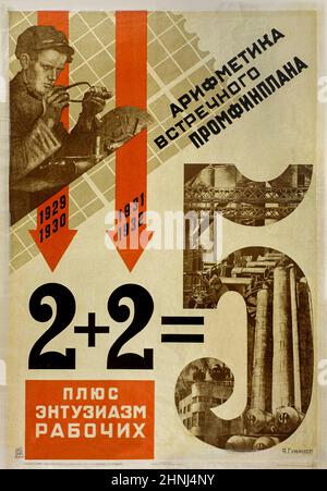 2+2=5 Arithmetik des Industrie- und Finanzplans mit dem Enthusiasmus der Arbeiter, 1931 sowjetisches Plakat, entworfen von Yakov Guminer (1896-1942), nachdem Stalin enthüllte, dass der erste Fünfjahresplan 1932 fast ein Jahr vor dem Zeitplan abgeschlossen werden würde. Stockfoto