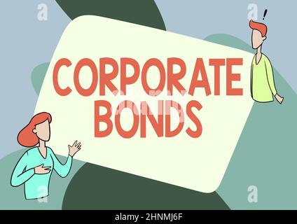 Schreiben Anzeige Text Corporate Bonds, Internet-Konzept Korporation zur Finanzierung aus verschiedenen Gründen zu erhöhen Lady Illustration mit Exploratory C Stockfoto